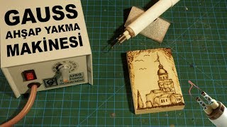 GAUSS Ahşap Yakma Makinesi İnceleme  (Kız Kulesi Ahşap Yakma)