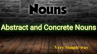 Abstract \u0026 Concrete Nouns #abstractconcreteniuns #degreeenglish #partsofspeech #niuns