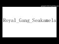 Royal_Gang_Seakamela