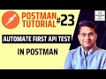 Postman Tutorial #23 - Automating First API Test with Postman