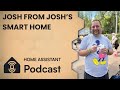 187 Automations, 300 Devices: Josh’s Smart Home Assistant Journey | Home Assistant Podcast
