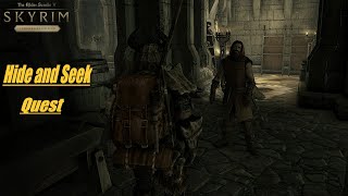 Hide and Seek Quest - The Elder Scrolls V:Skyrim Anniversary Edition