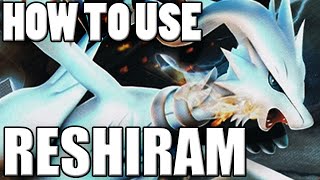 Pokémon How To Use: Reshiram! Reshiram Moveset - Pokemon Omega Ruby and Alpha Sapphire / X\u0026Y Guide