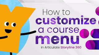 How to Customize a Course Menu in Articulate Storyline 360