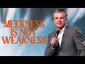 Meekness Is Not Weakness | Pastor Jentezen Franklin