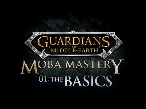 MOBA Championship 1: The Basics – Guardians of Middle-earth