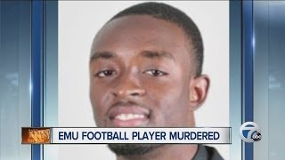 EMU football player murdered