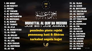 Juz 30 Ful ( JUZ AMMA ) Suara Merdu Sangat Mudah Dihafal, Qari' Alaa Aqel