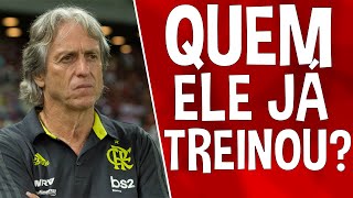 QUAIS TIMES O JORGE JESUS JÁ TREINOU??