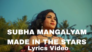 Vidya Vox - Subha Mangalyam | Made in the stars (Lyrics Video)