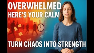 “The Hidden Strength That Helps You Thrive in Chaos”