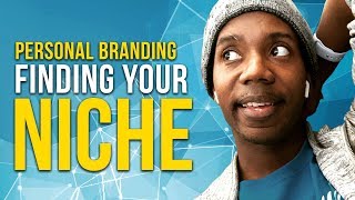 Personal Branding: How to Find Your Niche | ROBERTO BLAKE