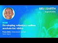 Developing Voluntary Carbon Markets for Africa - Peace Bello - ReFi Track: SBS Earth 2023