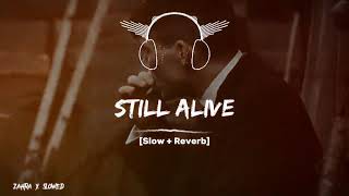 STILL ALIVE | Bozz xHarp (Slowed&Reverb) New Punjabi song