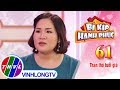 Bí Kíp Hạnh Phúc - Tập 61: Cùng Thạc sĩ Tô Nhi A tìm hiểu tâm lý người lớn tuổi