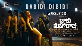 Dabidi Dibidi Lyrical- Daaku Maharaaj | Nandamuri Balakrishna | Urvashi Rautela | Bobby Kolli