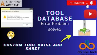 Tool Database Error Kaise Solve Kare? | Custom Bit Kaise Add Kare? |How to solve ToolDatabase Error