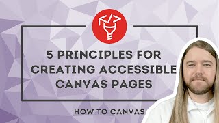 5 principles for creating accessible Canvas pages