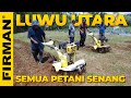 SEMUA PETANI SENANG MELIHAT CULTIVATOR FIRMAN FTL720D DI LUWU UTARA, SULAWESI SELATAN