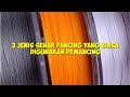 JENIS SENAR PANCING || YANG SERING DI PAKAI