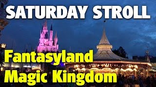 Saturday Stroll around Fantasyland | Magic Kingdom