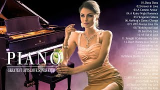 The Most Beautiful Piano Love Songs Of All Time - Best Relaxing Piano Instrumental Music Hits