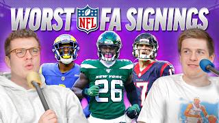 Who Are These Awful NFL Free Agent Signings?