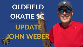 Oldfield in Okatie SC | 2021 Update | John Weber