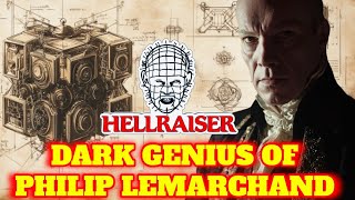 The Dark Genius Of Philip LeMarchand - Creator of the Lament Configuration – Explored