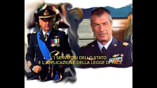 I SERVITORI DELLO STATO E L'APPLICAZIONE DELLA LEGGE DI PACE - GEN. S.A. LEONARDO TRICARICO