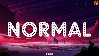 Feid ~ Normal (Letra, Lyrics)