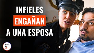 Infieles Engañan A Una Esposa | @DramatizeMeEspanol