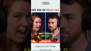 'Get rid of belly fat' | Body Smart Podcast #14