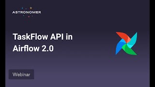 TaskFlow API in Airflow 2.0