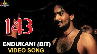143 (I Miss You) Video Songs | Endukani (Bit) Video Song | Sairam Shankar | Sri Balaji Video