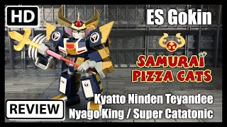 ES Gokin Samurai Pizza Cats Super Catatonic Nyago King