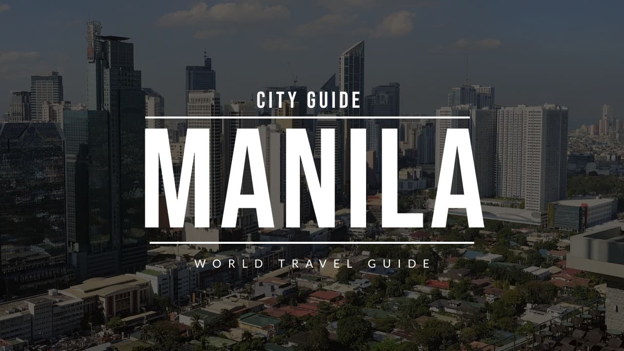 MANILA City Guide | Philippines | Travel Guide - YouTube