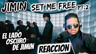 La MEJOR cancion de JIMIN! | Jimin - Set Me Free Pt.2 REACCION por PRIMERA VEZ