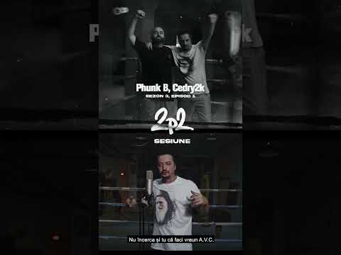 Phunk B, Cedry2k - 2p2 Sesiune - YouTube