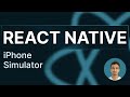 React Native Tutorial - 5 - Running App on iPhone Simulator