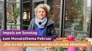 Impuls zum Monatsthema Februar