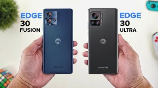 Motorola Edge 30 Fusion vs Motorola Edge 30 Ultra -Full Comparison