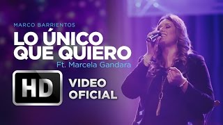 Lo Único Que Quiero - Marco Barrientos Ft. Marcela Gandara - Amanece Guatemala