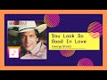 George Strait - You Look So Good In Love (1983)