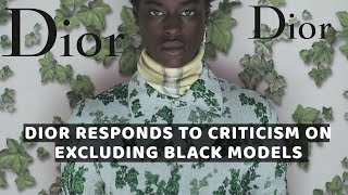 Dior Hosts All Black Fashion Show In Response To Discrimination Against Black Models