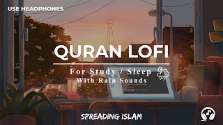 Lofi Quran - Quran For Sleep/Study Sessions - Relaxing Quran - Surah Maryam {With Rain Sound}