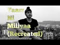 Yaarr Ni Milyaa (Recreated Sad Version) | Harrdy Sandhu | Acoustic Singh Cover