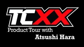 HB TCXX Product Tour with Atsushi Hara