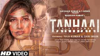 Tanhaai Song Lyrics – Tulsi Kumar