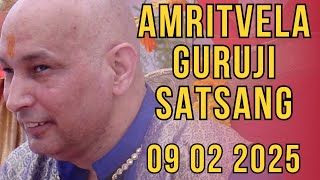 GURU JI SATSANG PLAYLIST || GURU JI AMRITVELA || 09 FEBRUARY 2025 SUNDAY @GurujiTheDivineBlessings